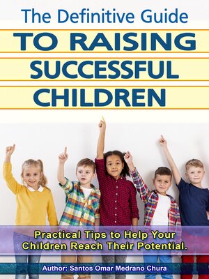 cover image of The Definitive Guide to Raising Successful Children.